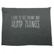 Alcohol Like To Get Drunk And Hump Things - Funny Novelty Soft Sport Microfiber Towel