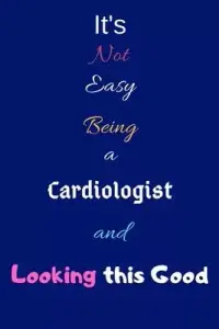 在飛比找博客來優惠-It’’s Not Easy Being a Cardiol