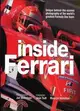 Inside Ferrari: Unique Behind-the-scenes Photography of the World's Greatest Formula One Team