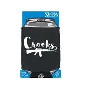 Crooks - Funny Novelty Stubby Holder With Base