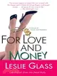 For Love And Money: A Novel Of Stocks And Robbers