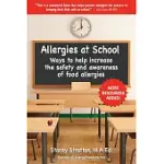 ALLERGIES AT SCHOOL: WAYS TO INCREASE THE SAFETY AND AWARENESS OF LIFE-THREATENING FOOD ALLERGIES AT SCHOOL