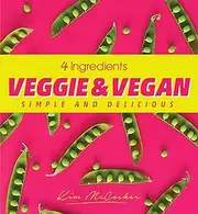 4 Ingredients Veggie and Vegan