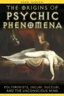 Stan Gooch The Origins of Psychic Phenomena (Paperback)