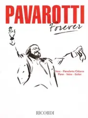Pavarotti Forever 18 Hits Opera Arias Vocal Sheet Music Collection Song Book