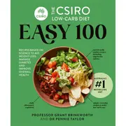 The CSIRO Low-carb Diet Easy 100 by Grant Brinkworth and Dr Pennie Taylor - Book