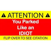 You Parked Like an Idiot novelty business card, joke citation parking gag prank