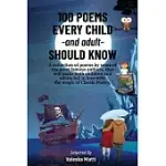 100 POEMS EVERY CHILD -AND ADULT- SHOULD KNOW: A COLLECTION OF POEMS BY SOME OF THE MOST FAMOUS AUTHORS, THAT WILL MAKE BOTH CHILDREN AND ADULTS FALL
