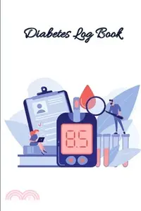 在飛比找三民網路書店優惠-Diabetes log book: A Daily Log