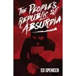 THE PEOPLE’’S REPUBLIC OF ABSURDIA