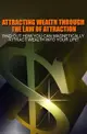 Attracting Wealth Through The Law Of Attraction