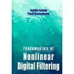 FUNDAMENTALS OF NONLINEAR DIGITAL FILTERING