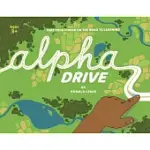 ALPHA DRIVE: TAKE YOUR FINGER ON THE ROAD TO LEARNING