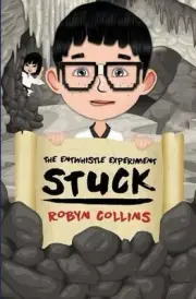 The Entwhistle Experiment Book 3: Stuck by Robyn Collins (English) Paperback Boo
