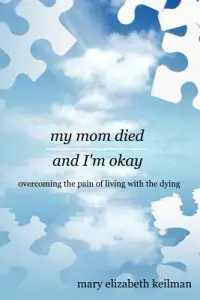 在飛比找博客來優惠-My Mom Died and I’m Okay: Over