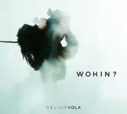 HELIUM VOLA - WOHIN? 2 CD NEW!