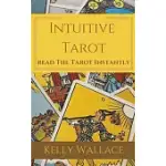 INTUITIVE TAROT - LEARN THE TAROT INSTANTLY