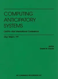 在飛比找博客來優惠-Computing Anticipatory Systems