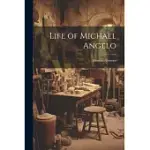 LIFE OF MICHAEL ANGELO