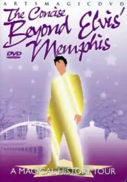 BEYOND ELVIS' MEMPHIS: Concise Version (2007) Arts Magic, Gerry Malir New Sealed