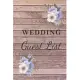 Wedding Guest List: Wedding Guest Planner List Tracker, List Names Phone Numbers and Addresses of Peopole to Invite Organizer