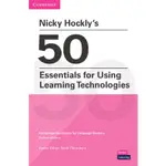 <姆斯>【學習與科技的應用】NICKY HOCKLY'S 50 ESSENTIALS FOR USING LEARNING TECHNOLOGIES 9781108932615 <華通書坊/姆斯>