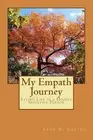 My Empath Journey: Living Life as a Highly Sensitive Person by Sara R. Levine (E