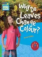 在飛比找三民網路書店優惠-Why Do Leaves Change Colour? L