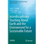 INTERDISCIPLINARY TEACHING ABOUT EARTH AND THE ENVIRONMENT FOR A SUSTAINABLE FUTURE