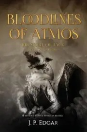 Edgar - Bloodlines of Atmos The Story of Jace-Savior - New paperback - N555z