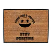 Think Like A Proton Stay Positive - Funny Novelty Doormat Man Cave Floor mat