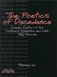 在飛比找三民網路書店優惠-The Poetics of Decadence ― Chi