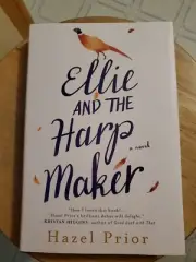 Ellie and the Harp Maker a novel by Hazel Prior (2019, Hardcover) Brand New
