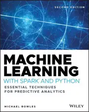 Machine Learning with Spark and Python
