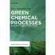 Green Chemical Processes: Developments in Research and Education