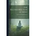 THE RECONSTRUCTION OF MIND; AN OPEN WAY OF MIND-TRAINING