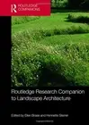 Routledge Research Companion to Landscape Architecture by Braae, Steiner New..