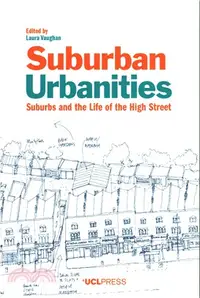 在飛比找三民網路書店優惠-Suburban Urbanities：Suburbs an