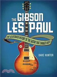 在飛比找三民網路書店優惠-The Gibson Les Paul ─ The Illu