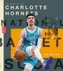 The Story of the Charlotte Hornets by Jim Whiting (English) Paperback Book