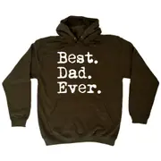 Best Dad Ever - Funny Novelty Hoodies Hoodie