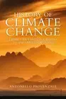 NEW BOOK History of Climate Change - From the Earth's Origins to the Anthropocen
