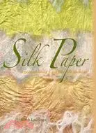 在飛比找三民網路書店優惠-Silk Paper: A Guide to Making 