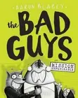 The Bad Guys in Mission Unpluckable (the Bad Guys #2): Volume 2 by Aaron Blabey