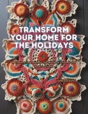 Transform Your Home for the Holidays: A Creative Journey into the World of Croch