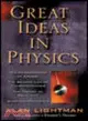 Great Ideas in Physics: The Conservation of Energy, the Second Law of Thermodynamics, the Theory of Relativity, and Quantum Mechanics