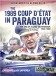 The 1989 Coup D'彋嫢 in Paraguay ― The End of a Long Dictatorship 1954-1989