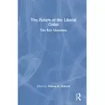 THE FUTURE OF THE LIBERAL ORDER: THE KEY QUESTIONS