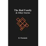 THE BAD FAMILY & OTHER STORIES