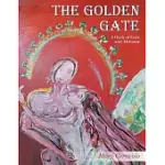 THE GOLDEN GATE: A BOOK OF LOVE AND ALCHEMY